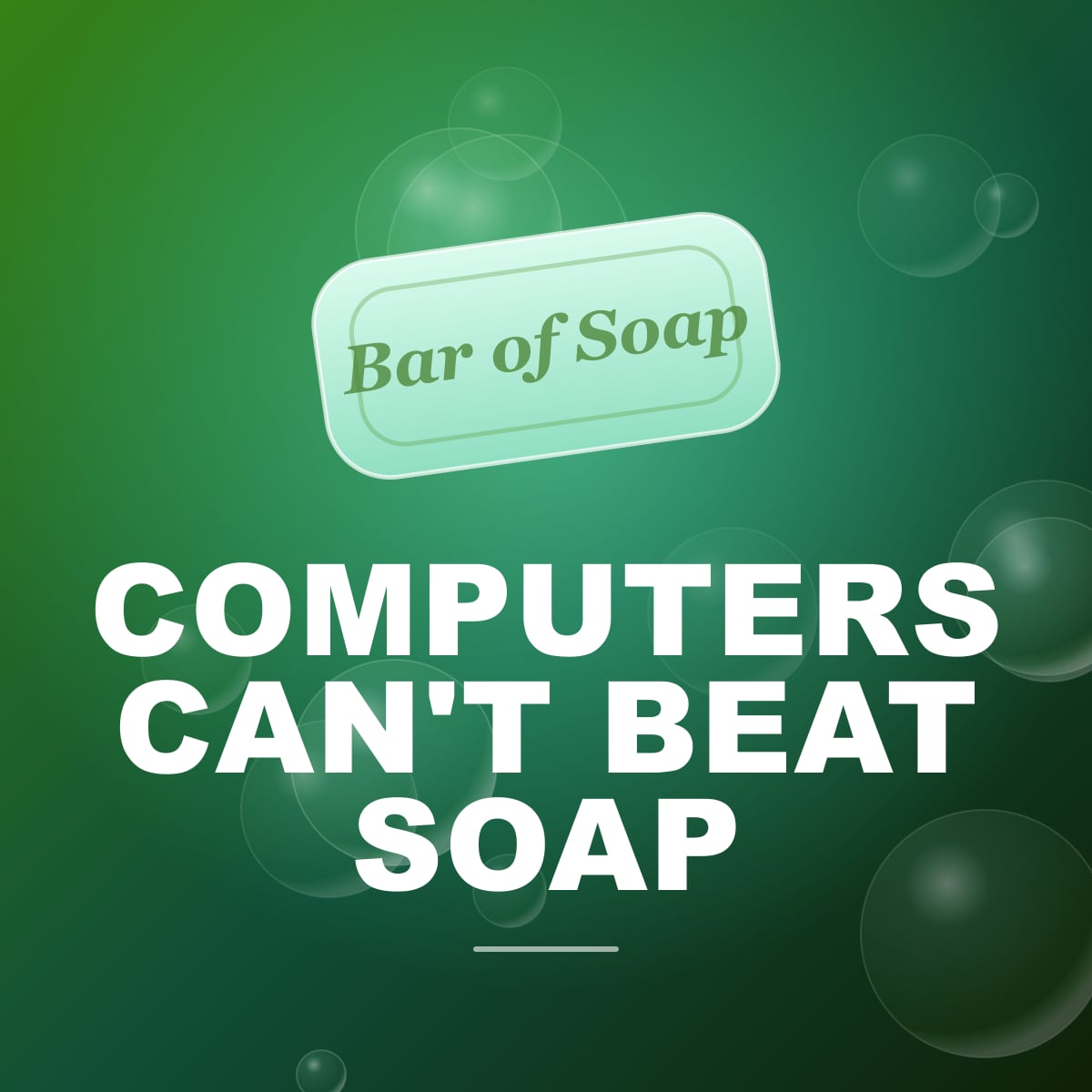 Computers Can't Beat Soap cover art